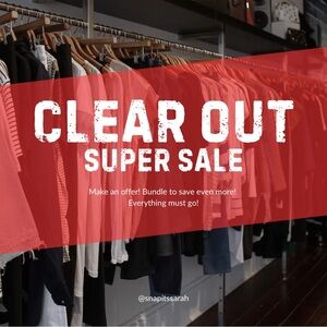 Sale! Everything must go! Summer, winter, dress and athletics